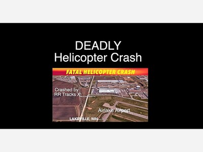 Helicopter Crash Near Airlake Airport in Lakeville Kills All On Board