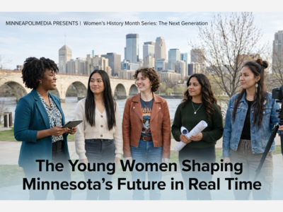 MINNEAPOLIMEDIA PRESENTS | Women’s History Month Series: The Next Generation