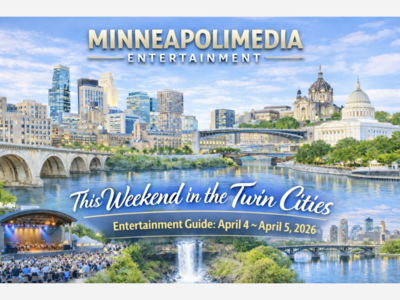 MINNEAPOLIMEDIA ENTERTAINMENT | This Weekend in the Twin Cities Entertainment Guide: April 3 ~ April 5, 2026