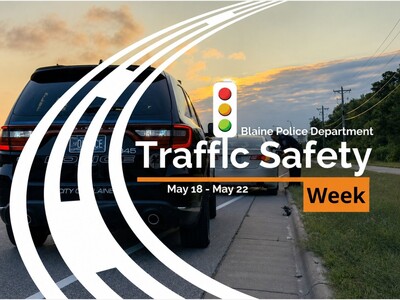MINNEAPOLIMEDIA NEWS | Blaine Launches Traffic Safety Week Ahead of Minnesota’s “100 Deadliest Days” of Summer Driving
