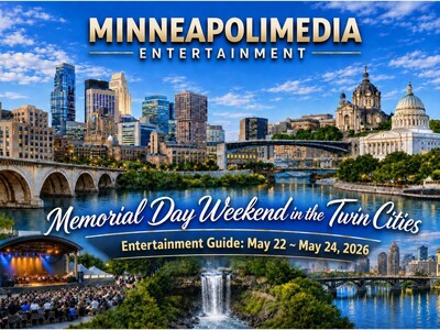MINNEAPOLIMEDIA PRESENTS | Memorial Day Weekend in the Twin Cities – Entertainment Guide: May 22 ~ 24, 2026 Edition