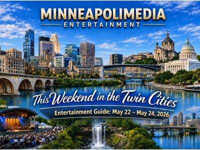 MINNEAPOLIMEDIA PRESENTS | This Weekend in the Twin Cities – Entertainment Guide: May 22 ~ 24, 2026 Edition