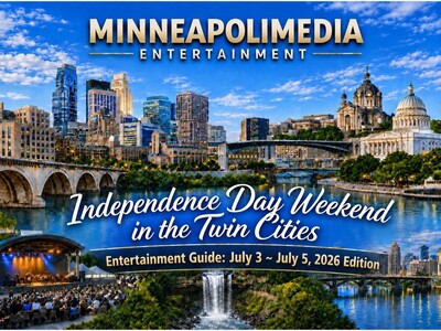 MINNEAPOLIMEDIA PRESENTS | Independence Weekend in the Twin Cities – Entertainment Guide: July 3 ~ July 5, 2026 Edition
