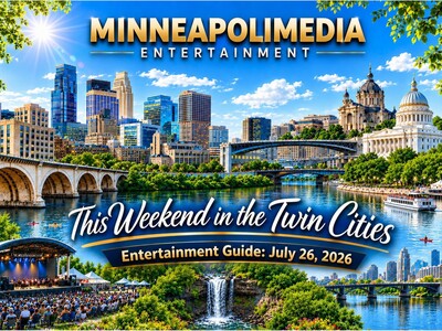 MINNEAPOLIMEDIA PRESENTS | This Weekend in the Twin Cities: Entertainment Guide: July 26, 2026 Edition