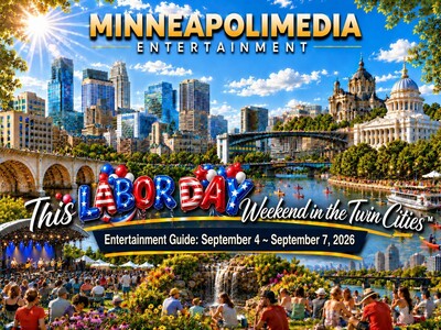 MINNEAPOLIMEDIA WEEKEND GUIDE | Labor Day Weekend in the Twin Cities: September 4 ~ 7, 2026