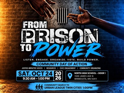 MINNEAPOLIMEDIA NEWS | From Prison to Power Gathering Will Bring Justice-Impacted Voices and Civic Engagement to North Minneapolis October 24
